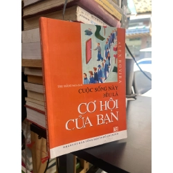 Cuộc sống này đều là cơ hội của bạn - Alex Rovira