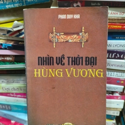 Nhìn Về Thời Đại Hùng Vương
