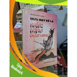 (TẶNG BOOKMARK) Mưu hay kế lạ của khổng minh gia cát lượng mới 80% ố 2001 Nguyễn Nguyên Quân RBK.TN2308 QUẢN TRỊ