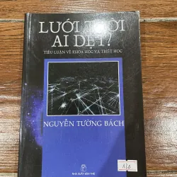 Lưới trời ai dệt ? - Nguyễn Trường Bách (7)