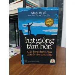 Hạt giống tâm hồn: Cho lòng dũng cảm và tình yêu cuộc sống 553596