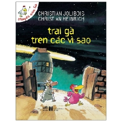 Chuyện xóm gà - Trại gà trên các vì sao (TB 58.000) - Christian Jolibois & Christian Heinrich 2021 New 100% HCM.PO