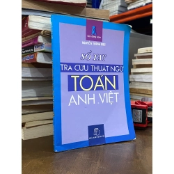 Sổ tay tra cứu thuật ngữ Toán Anh - Việt - Nguyễn Tường Khôi