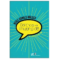 Đối Thoại Với Thượng Đế (2025) - Neale Donald Walsch