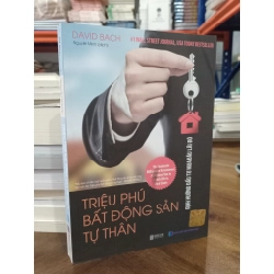 Triệu phú bất động sản tự thân - David Bach (Nguyệt Minh dịch)