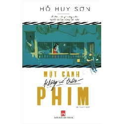 Một cảnh không có trong phim - Hồ Huy Sơn