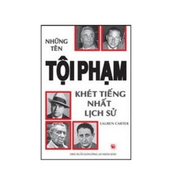 Những Tên Tội Phạm Khét Tiếng Nhất Lịch Sử #TAKE