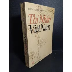 [Sách Cũ SCGR] Thi nhân Việt Nam mới 70% bẩn bìa, ố, rách trang, tróc gáy 2003 HCM2101 Hoài Thanh - Hoài Chân VĂN HỌC