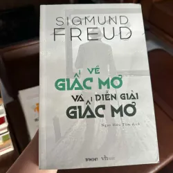 Về Giấc Mơ Và Diễn Giải Giấc Mơ – Sigmund Freud - K3 1008218