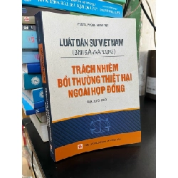 Luật dân sự Việt Nam: Trách nhiệm bồi thường thiệt hại ngoài hợp đồng - PGS,TS. Phùng Trung Tập