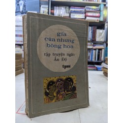 Giá của những bông hoa - Tập truyện ngắn Ấn Độ 137452