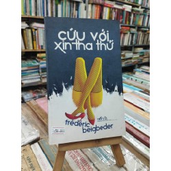 Cứu Với Xin Tha Thứ - Frédéric Beigbeder