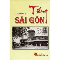 Tiếng Sài Gòn - Huỳnh Công Tín ASB.PO Oreka Blogmeo 230225
