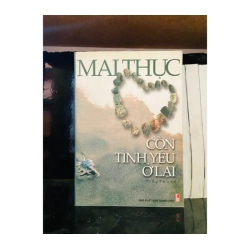 Còn tình yêu ở lại - Mai Thục