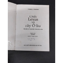 Chiếc Lexus và Cây Ô Liu mới 70% ố rách bìa có viết tên trang đầu 2005 HCM1008 Thomas L. Friedman VĂN HỌC 199676