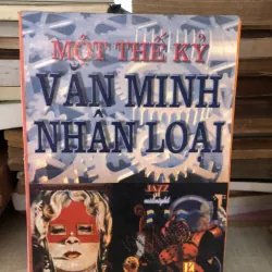 Một thế ký văn minh nhân loại