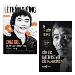 Combo Cảm Xúc Là Kẻ Thù Số Một Của Thành Công[Lê Thẩm Dương]