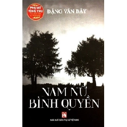 PNTT - Nam nữ bình quyền - Đặng Văn Bảy STB3083 Văn Hóa