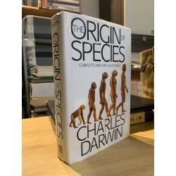 THE ORIGIN OF SPECIES : COMPLETE AND FULLY ILLUSTRATED - Charles Darwin