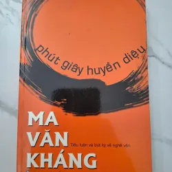 Phút Giây Huyền Diệu - Ma Văn Kháng