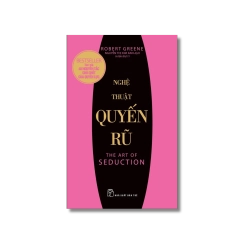 Nghệ Thuật Quyến Rũ - Robert Greene