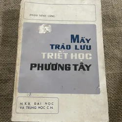 Mấy trào lưu triết học phương Tây - Phạm Minh Lãng 