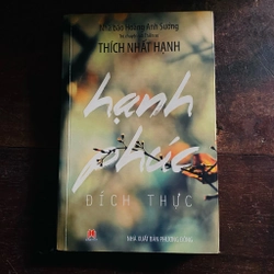 Hạnh phúc đích thực - Thích Nhất Hạnh