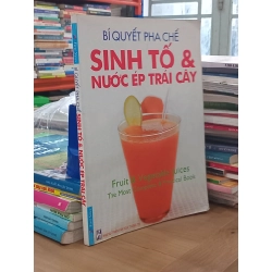 Bí quyết và pha chế sinh tố và nước ép trái cây