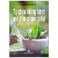 Tự Chữa Những Bệnh Mà Bạn Muốn Giấu - Vương Thừa Ân ASB.PO Oreka Blogmeo 230225