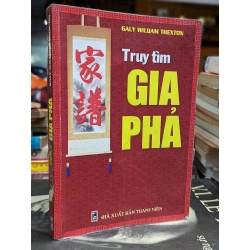 TRUY TÌM GIA PHẢ - GALY WILLIAM THEXTON