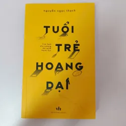 Tuổi trẻ hoang dại - Nguyễn Ngọc Thạch