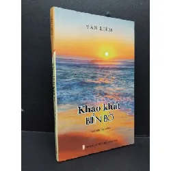 [Sách Cũ SCGR] Khao khát biển bờ - Tuyển tập thơ và đời mới 80% ố nhẹ có chữ ký tác giả 2022 HCM1410 Văn Liêm VĂN HỌC