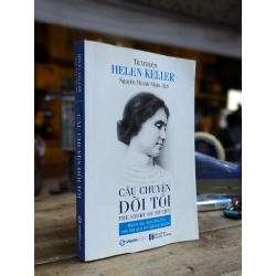 Câu chuyện đời tôi - Helen Keller tự truyện