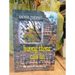 Hương thơm còn lại - Đinh Phong