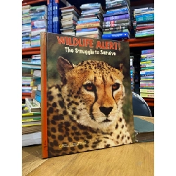 Wildlife Alert ! The Struggle to Survive