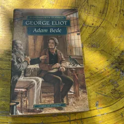 ADAM BEDE - GEORGE ELIOT