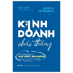 Kinh Doanh Chắc Thắng - Building On Bedrock - Derek Lidow ASB.PO Oreka Blogmeo 230225