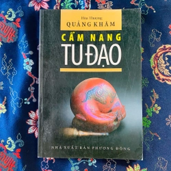 Cẩm nang tu đạo - Hoà thượng Quảng Khâm  302699