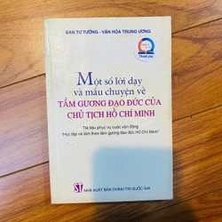 Một số lời dạy và mẩu chuyện về tấm gương đạo đức Hồ Chí Minh 224284