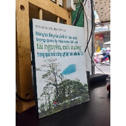 Những tác động của yếu tố văn hóa xã hội trong quản lý nhà nước đối với tài nguyên, môi trường trong quá trình công nghiệp hóa, hiện đại hóa