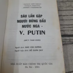 Sáu lần gặp người đứng đầu nước Nga V. PUTIN. Tác giả Natalia Ghê Vorkian... 697502