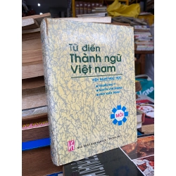 Từ điển thành ngữ Việt Nam - Viện Ngôn ngữ học 142750