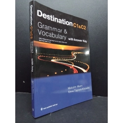 Destination C1&C2 Grammar & Vocabulary With Answer Key mới 90% bẩn nhẹ 2014 HCM1406 Malcolm Mann Steve Taylore - Knowles SÁCH HỌC NGOẠI NGỮ 165885