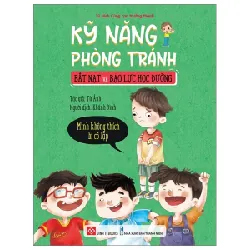 Kỹ Năng Phòng Tránh Bắt Nạt Và Bạo Lực Học Đường - Mình Không Thích Bị Cô Lập - Từ Ảnh