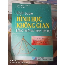 (Sách cũ SCGR) Giải Toán Hình Học Không Gian Bằng Phương Pháp Tọa Độ - Đoàn Vương Nguyên 2004 VAVO-AK2T4 Blogmeo090426
