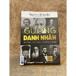 Gương danh nhân - Nguyễn Hiến Lê 2018 mới 90% có chữ ký của chủ sở hữu cũ Kỹ năng sống NSX1004