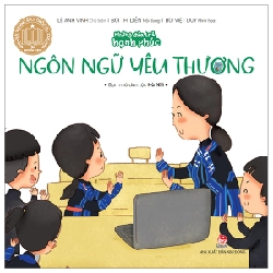Những Đứa Trẻ Hạnh Phúc - Ngôn Ngữ Yêu Thương - Bạn Nhỏ Dân Tộc Hà Nhì - Lê Anh Vinh, Bùi Thị Diển, Bùi Việt Duy (Mới 100%) Truyện thiếu nhi, NXB Kim Đồng - SÁCH ĐẠI HỌC