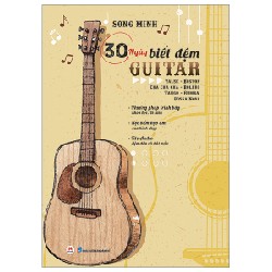 30 Ngày Biết Đệm Guitar - Song Minh
