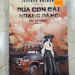 Đứa Con Gái Hoang Đàng - Hai Số Phận Phần II - Jeffrey Archer