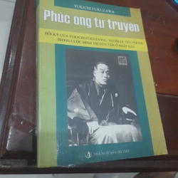 Phúc ông tự truyện - Hồi ký của Yukichi Fukuzawa - Người tiên phong Minh trị Duy Tân